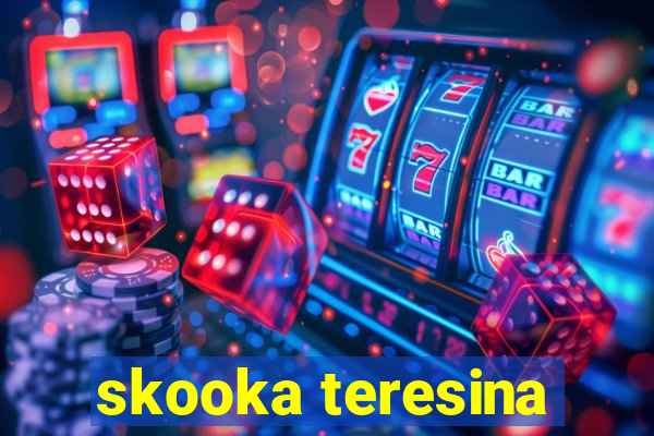 skooka teresina